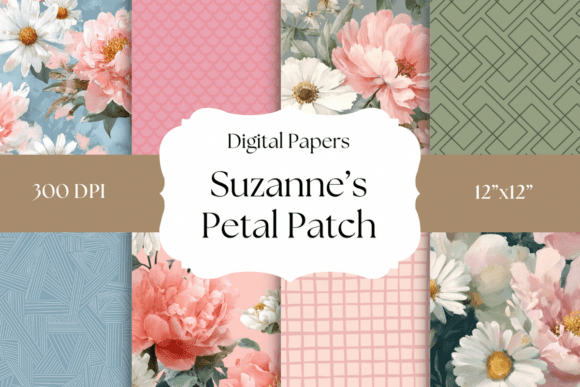 Exploring Suzanne’s Petal Patch Digital Papers